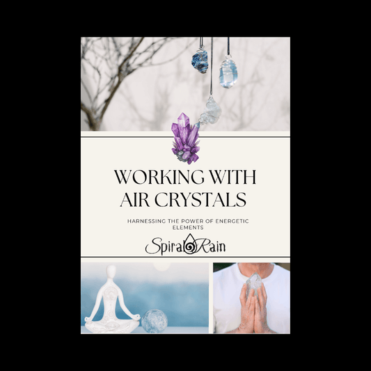 Air Crystals Course: Unearth the Sky's Gemstones - Spiral Rain
