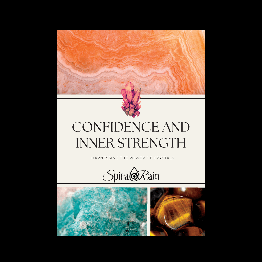 Confidence & Inner Strength Through Crystals: Unearth Your Resilience - Spiral Rain
