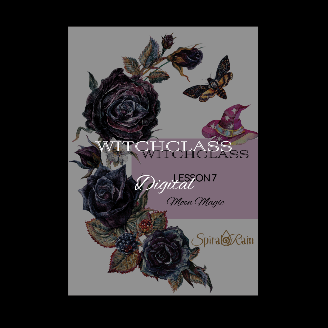 Spiral Rain's WitchClass Course Digital - Spiral Rain