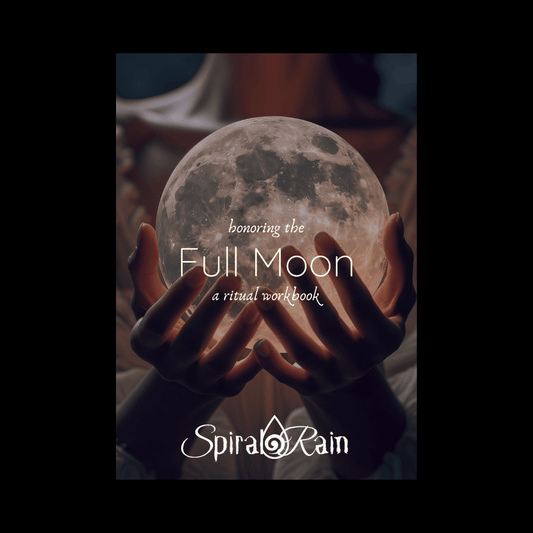Full Moon Ritual Workbook - Spiral Rain