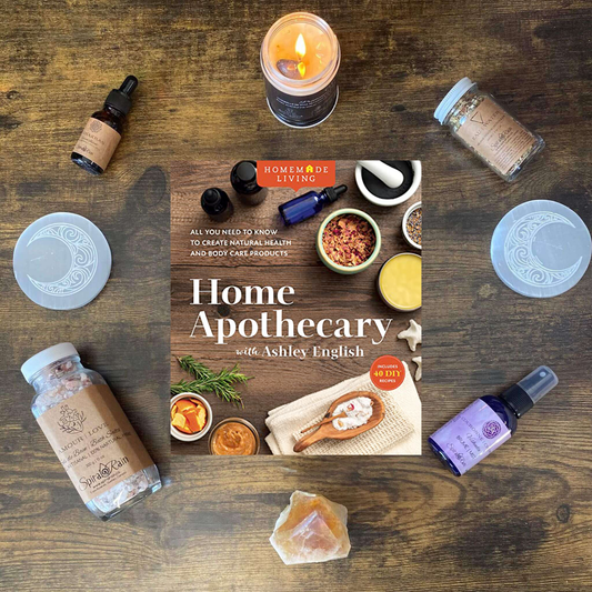 Home Apothecary : tout ce que vous devez savoir pour créer des produits de santé et de soins corporels naturels