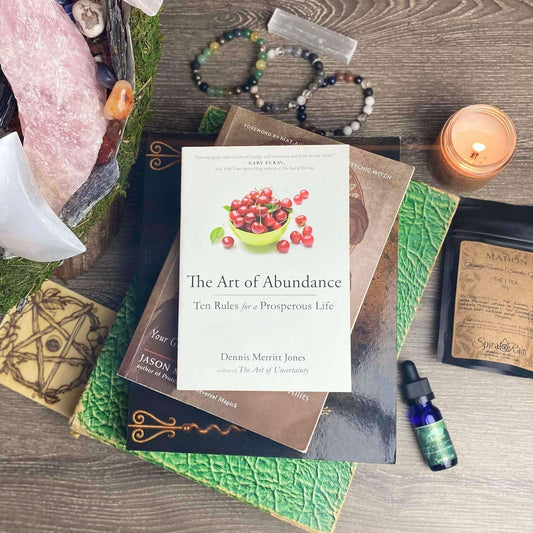 THE ART OF ABUNDANCE: TEN RULES FOR A PROSPEROUS LIFE at $16 only from Spiral Rain